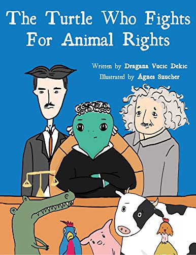 The Turtle Who Fights For Animal Rights - Epub + Converted Pdf